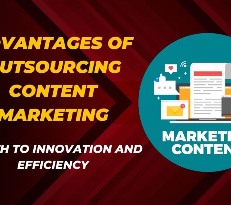 Advantages of Outsourcing Content Marketing: A Path to Innovation and Efficiency