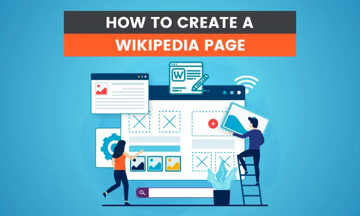 A Comprehensive Guide for Establishing and Expanding Your Wikipedia Page