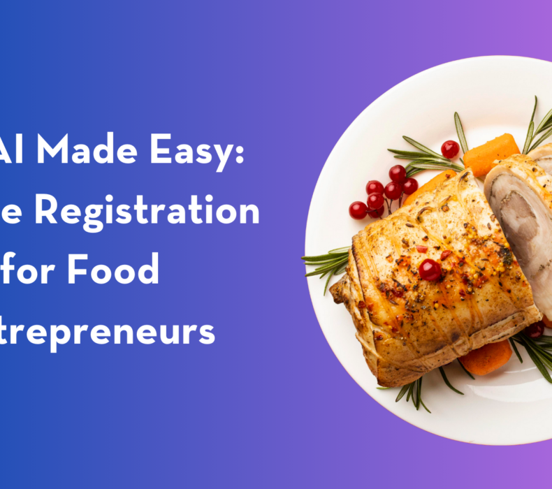 FSSAI Made Easy: Online Registration for Food Entrepreneurs