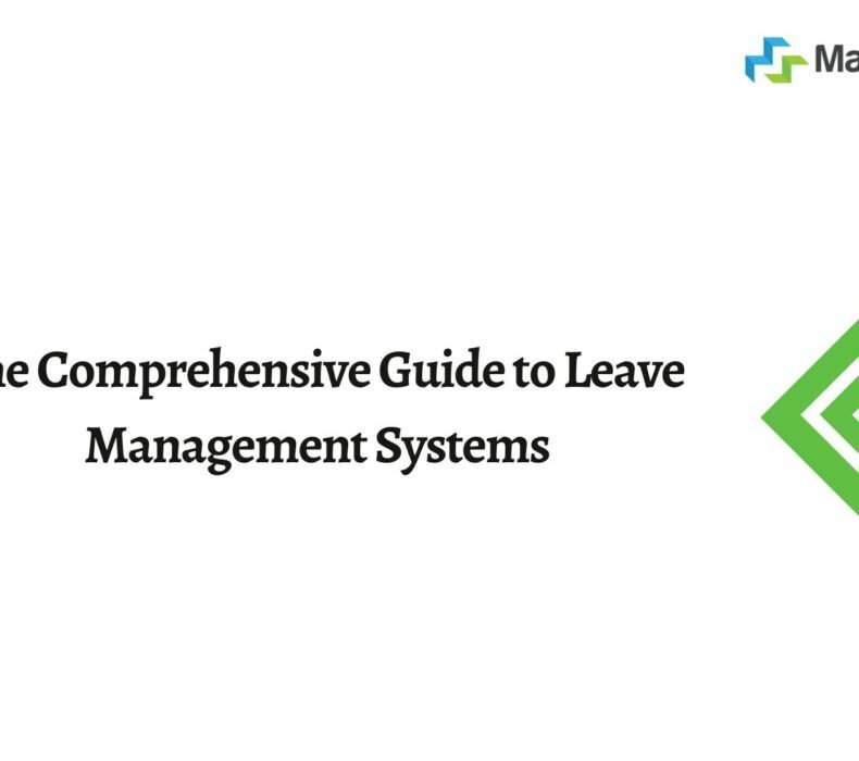 The Comprehensive Guide to Leave Management Systems