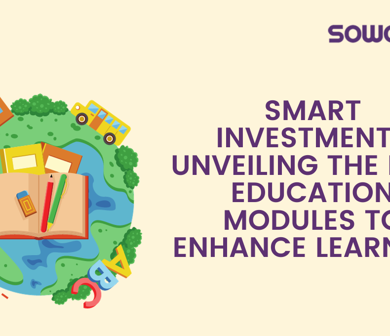 Smart Investments: Unveiling the Best Education Modules to Enhance Learning