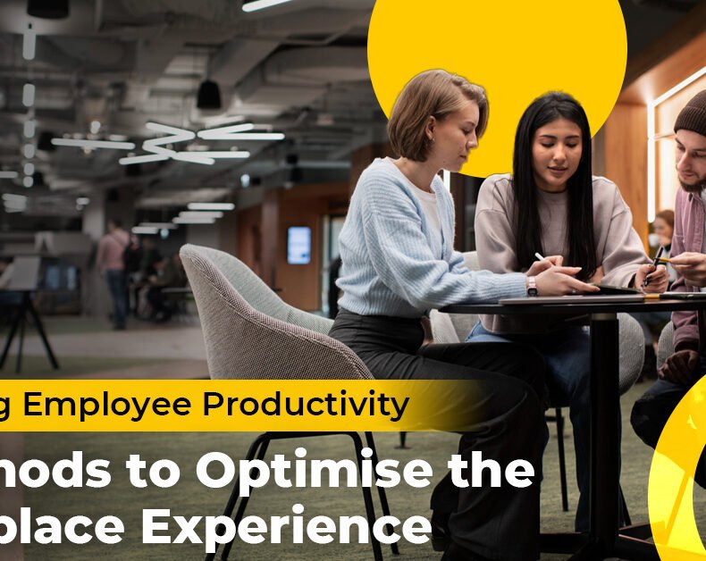 Unlocking Employee Productivity: 6 Methods to Optimise the Workplace Experience