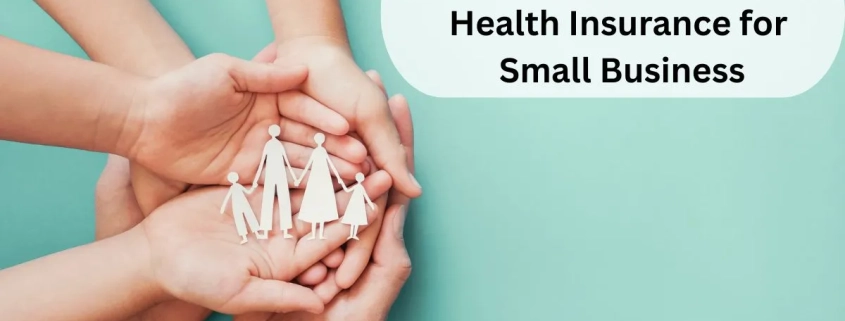Health Insurance for Small Business